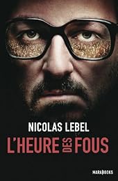 L' heure des fous