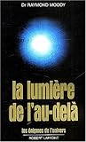 La lumière de l'au-delà (French Edition) by 