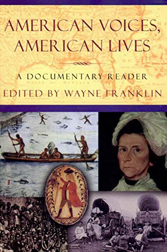 American Voices, American Lives: A Documentary Reader