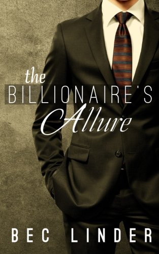 The Billionaire's Allure (The Silver Cross Club) (Volume 5)