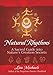 Natural Rhythms: A Sacred Guide into Nature's Creation Secrets by Lisa Michaels, Prescott Hill