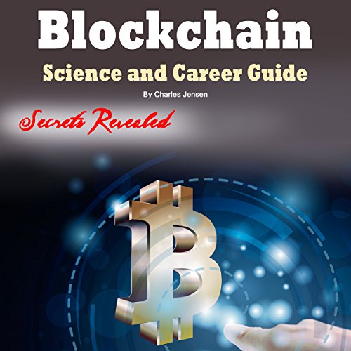 Blockchain: Science and Career Guide for Investors and Programmers ...