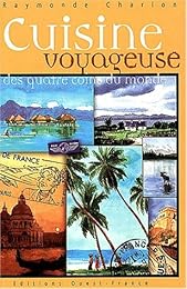 Cuisine voyageuse des quatre coins du monde