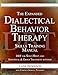 The Expanded Dialectical Behavior Therapy Skills Training Manual, 2nd Edition: DBT for Self-Help and Individual & Group Treatment Settings