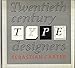 Twentieth century type designers (Trefoil design library) by 