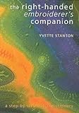 Right-Handed Embroiderer's Companion : A Step-by-Step Stitch Dictionary
