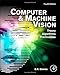 Computer and Machine Vision: Theory, Algorithms, Practicalities