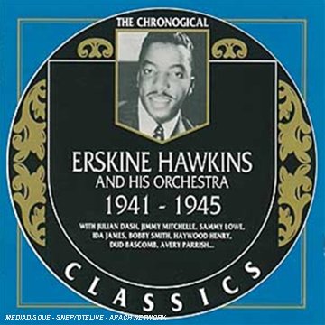 Erskine Hawkins and His Orchestra - 1941-1945 - Zortam Music