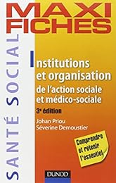 Institutions et organisation de l'action sociale et médico-sociale