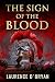 The Sign of The Blood (A Dangerous Emperor Book 1) by Laurence O'Bryan