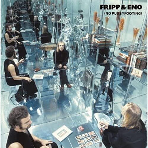Fripp & Eno - No Pussyfooting - Amazon.com Music