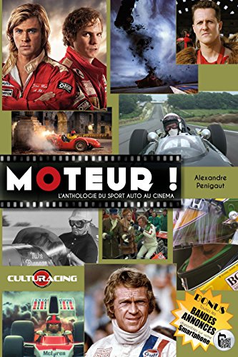 Moteur !: L'Anthologie du Sport Auto au Cinéma (French Edition) by Alexandre Penigaut