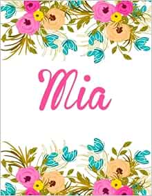 Mia: Large Personalised Mia Notebook for Writing 100 Lined Pages (White