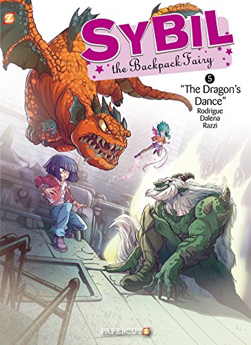 Sybil the Backpack Fairy #5: The Dragon's Dance (Sybil the Backpack Fairy Graphic Novels)