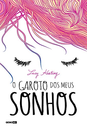 O garoto dos meus sonhos (Portuguese Edition)