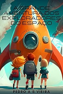 Livro A grande aventura dos exploradores do espaço