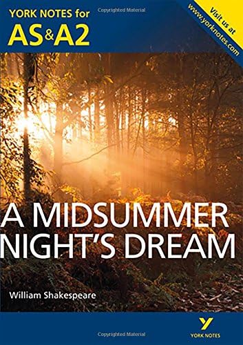 A Midsummer Night's Dream: York Notes AS & A2 - for 2026, 2027 exams (York Notes Advanced)