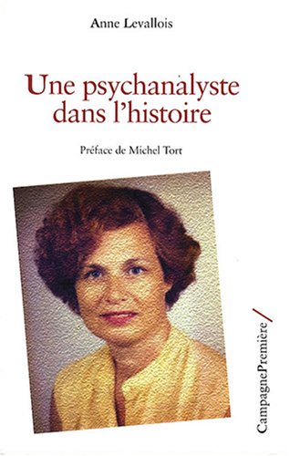 Une  psychanalyste dans l'histoire