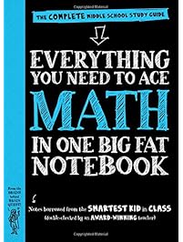 Everything You Need to Ace Math in One Big Fat Notebook: The Complete Middle School Study Guide (Big Fat Notebooks)