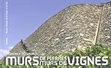 Murs de Pierres, Murs de Vignes by 