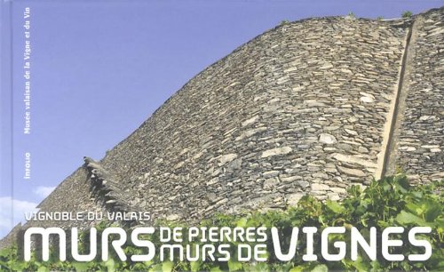 Murs de Pierres, Murs de Vignes by (Hardcover)