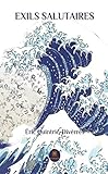 Exils salutaires: Recueil (French Edition) by Éric Quintric-Divérrès, Eric Quintric-Divérrès