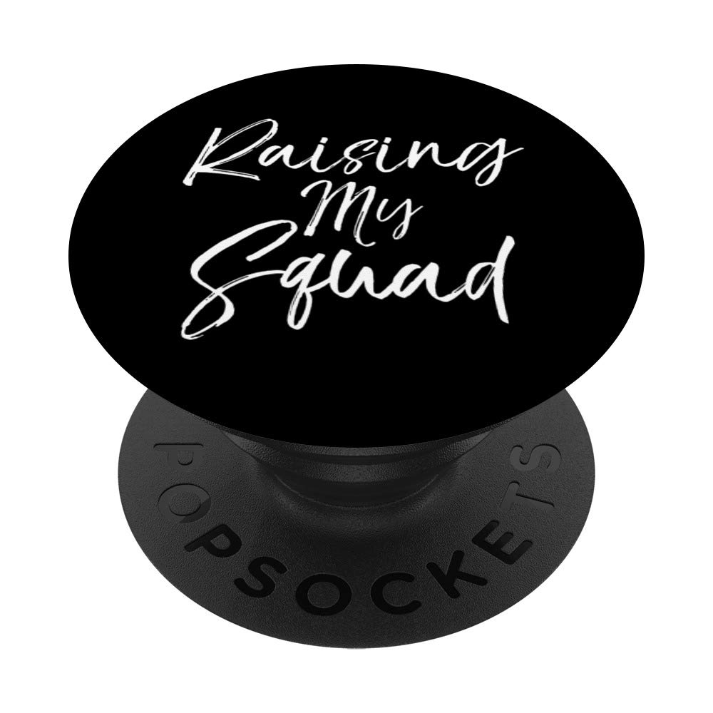 Best Mom Quote Phone Case Gift for Mother Raising My Squad PopSockets Grip and Stand for Phones and Tablets
