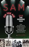 Sam The Morning Man by