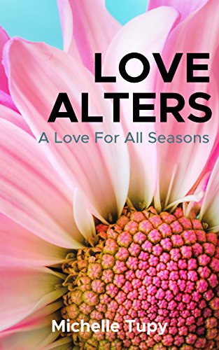 Love Alters: A Love For All Seasons