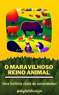 Livro O Maravilhoso Reino Animal
