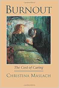 Full Range Leadership Model Pictures to Pin on Pinterest ... Burnout: The Cost of Caring: 9781883536350: Medicine ...