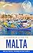 A Complete Guide to Malta by Beautiful World Escapes
