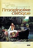 Encyclopédie de l'Imaginaire Celtique (l') by