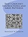 Filet Crochet: Instructions and Grid Patterns by Brandon W Erikson