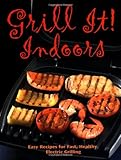 Grill It Indoors by Lesley Mackley