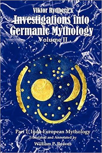 Amazon Com Viktor Rydberg S Investigations Into Germanic Mythology Volume Ii Part 1 Indo European Mythology 9780595420209 Reaves William Books