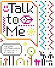 Talk to Me: Design and the Communication between People and Objects