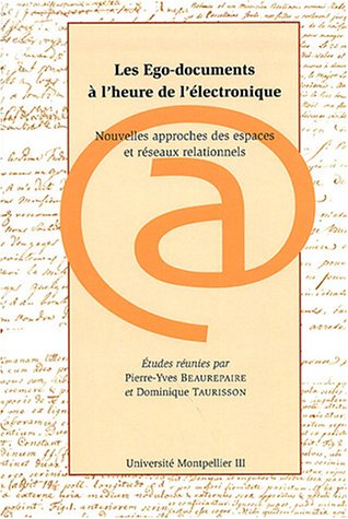 Les  ego-documents à l'heure de l'électronique