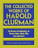 The Collected Works of Harold Clurman (Applause Books) by 