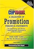 ClipWords A Collection of Promotion Phrases and Statements, Gorski, Robert E., 0972786112