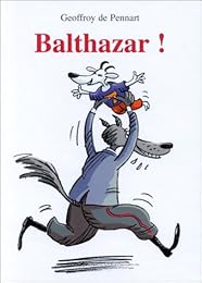 Balthazar !