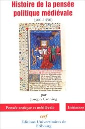Histoire de la pensée politique médiévale, 300-1450