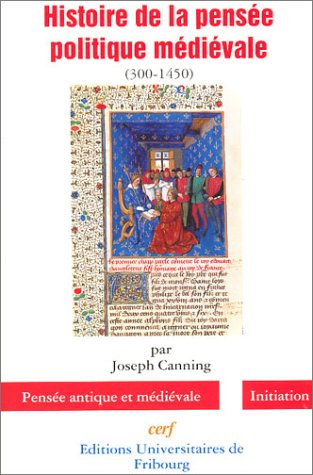 Histoire de la pensée politique médiévale, 300-1450
