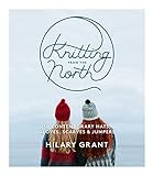 Knitting From the North by Hilary Grant
