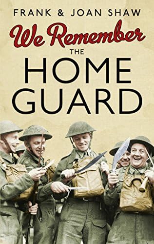 We Remember the Home Guard