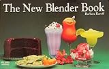 The New Blender Book (Nitty Gritty Cookbooks) by 