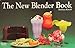 The New Blender Book (Nitty Gritty Cookbooks) by 