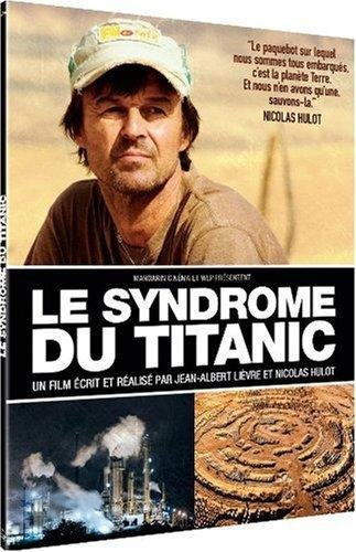 Le Syndrome Du Titanic - Edition Limitée