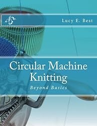 Circular Machine Knitting:: Beyond Basics