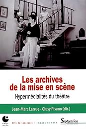 Les  archives de la mise en scène